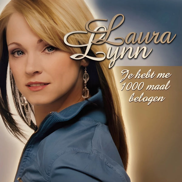 7" Laura Lynn -  Je Hebt Me 1000 maal belogen - gold vinyl