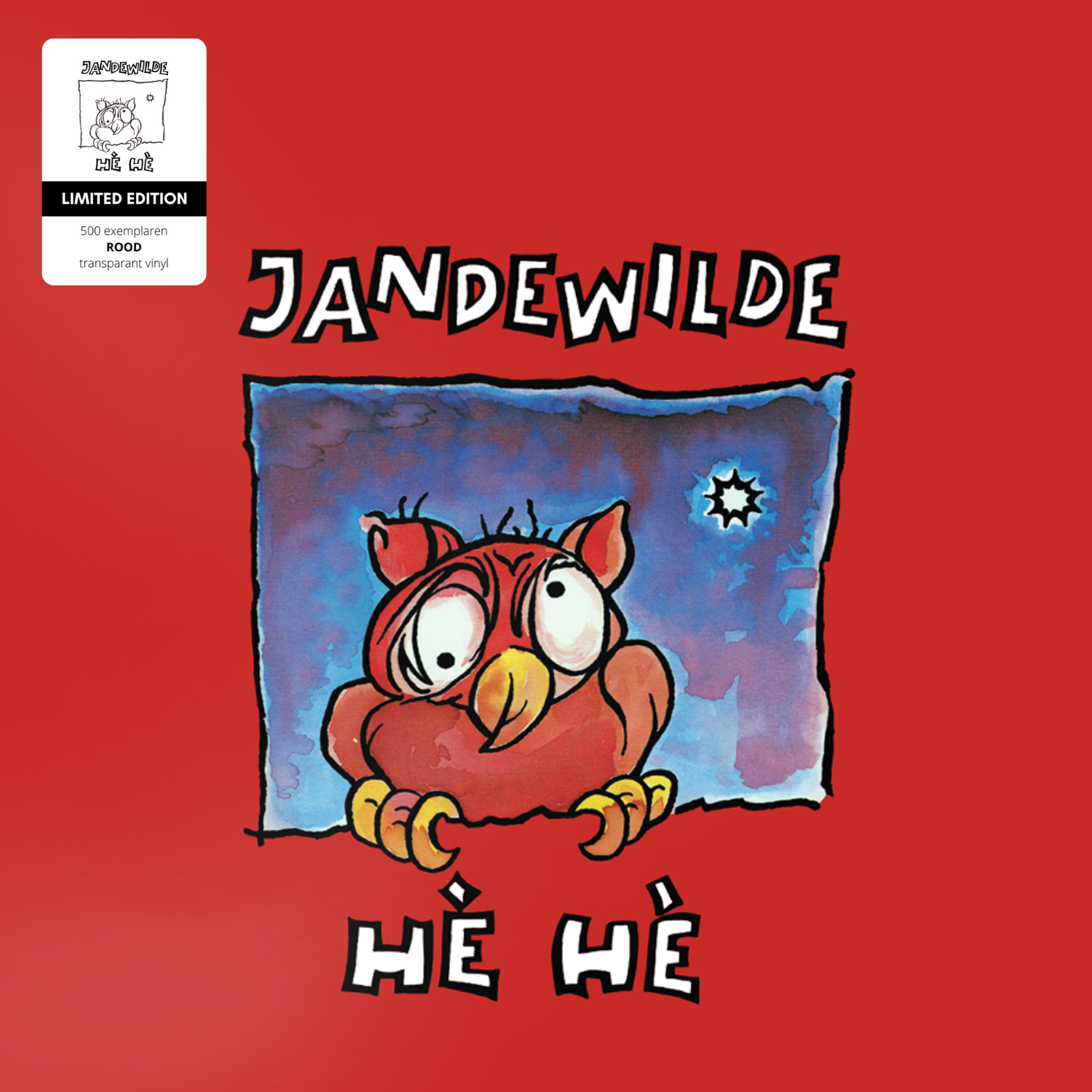 PRE-ORDER Jan De Wilde - Hè Hè - LP - Ltd. Edition - rood transparant vinyl